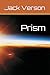 Prism (The Strange Planets We Settle)