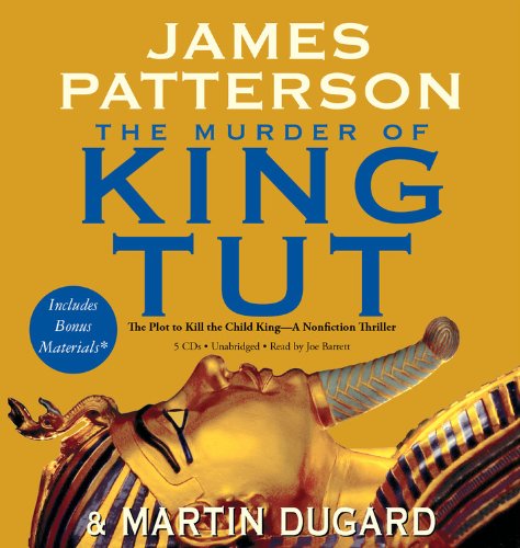 The Murder of King Tut: The Plot to Kill the Child King - A Nonfiction Thriller