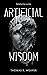 Artificial Wisdom: the jaw-dropping murder-mystery technothriller