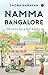 Namma Bangalore by Shoba Narayan