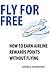 Fly For Free: How to Earn Airline Rewards Points Without Flying