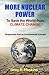 More Nuclear Power to Save ...