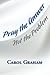 Pray the Answer: Not the Problem