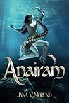 Anairam by Jana V.Moreno