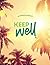 KEEP WELL Information Booklet by Emma Grant