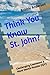 Think You Know St. John: Ki...