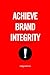 Achieve Brand Integrity: Te...