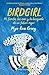 Birdgirl: Mi familia, las aves y la búsqueda de un futuro mejor
