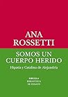 Somos un cuerpo herido: Hipatia y Catalina de Alejandría