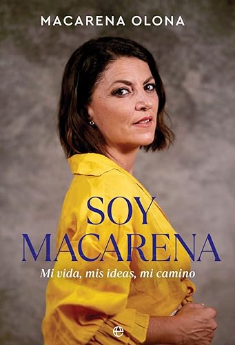 Soy Macarena: Mi vida, mis ideas, mi camino (Paperback)