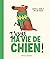 J'adore ma vie de chien by Kashelle Gourley