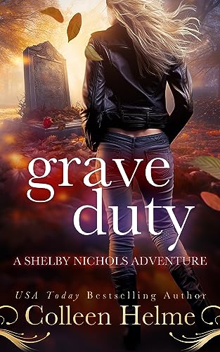 Grave Duty (Shelby Nichols #17)
