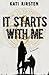 It Starts With Me by Kati Kirsten
