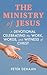 The Ministry of Jesus: A De...