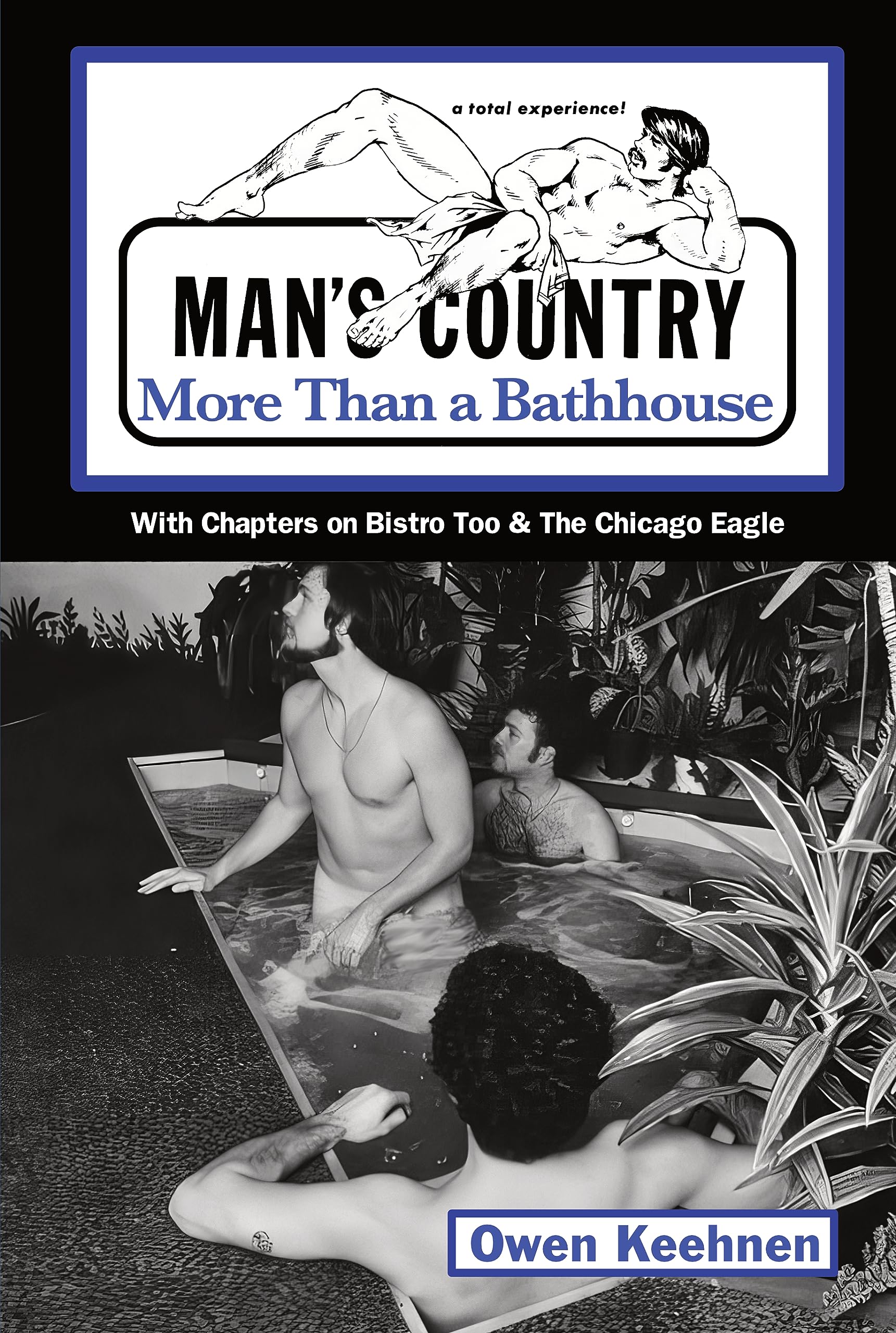 Man's Country: More Than a Bathhouse (Kindle Edition)