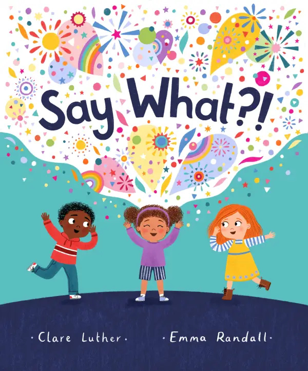 Say What?! (Paperback)