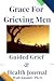 Grace For Grieving Men: Gui...