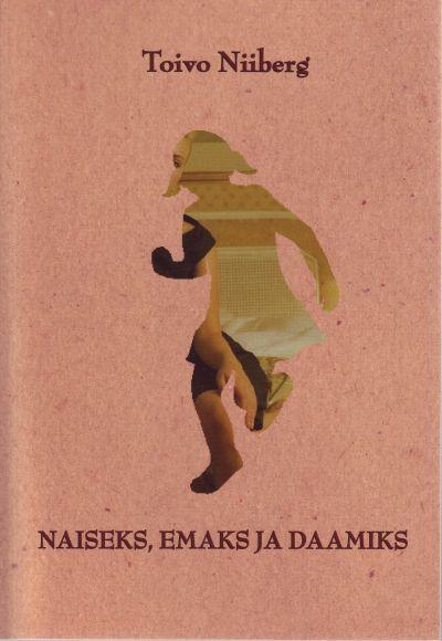 Naiseks, emaks ja daamiks
