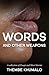 Words and other weapons by Thembe Khumalo
