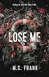 Book cover for Lose Me (Broken Idols, #1)