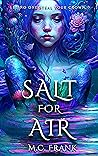 Salt for Air (Salt for Air, #1) Salt for Air (Salt for Air, #1)