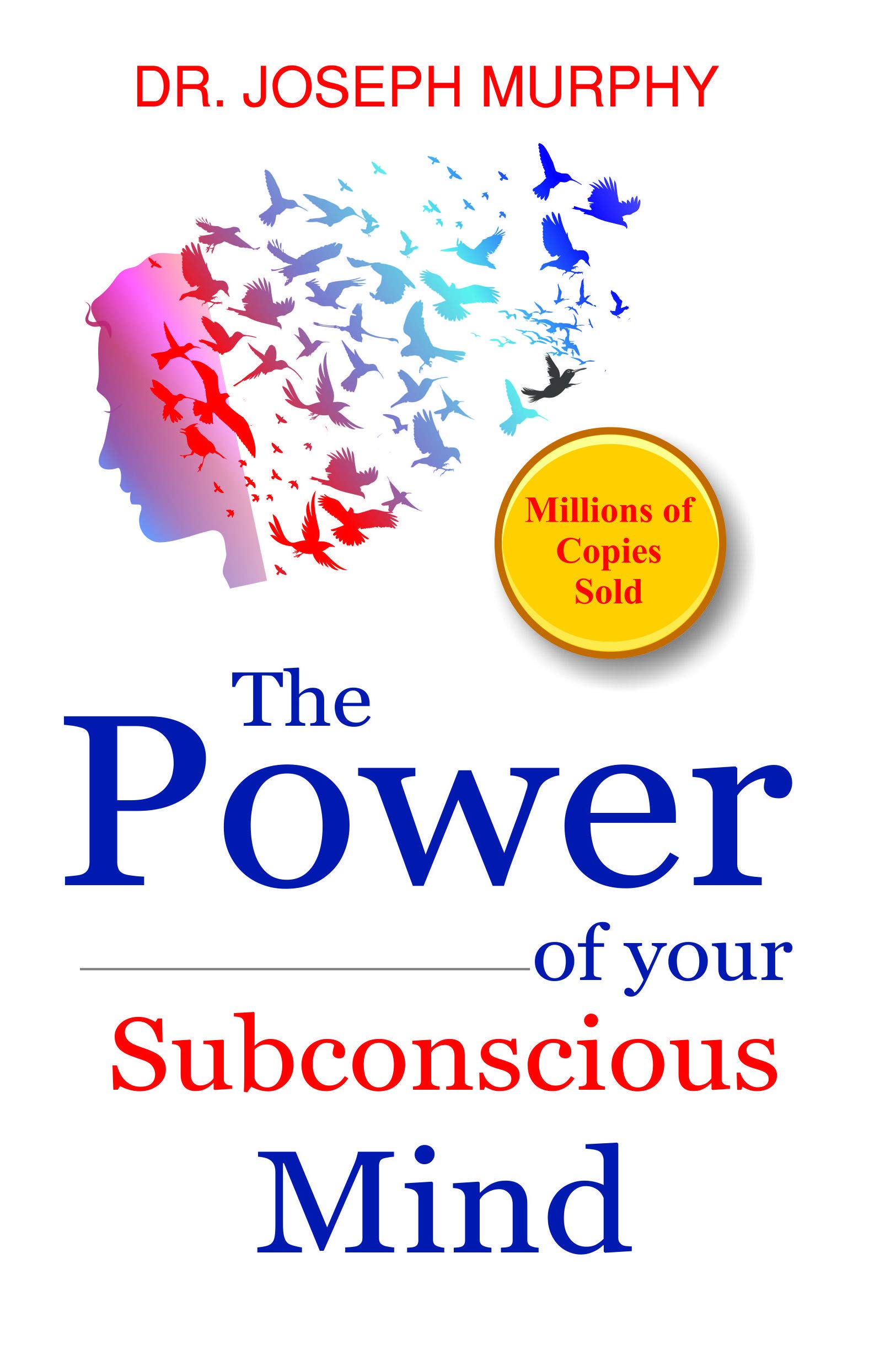 THE POWER OF YOUR SUBCONSCIOUS MIND