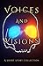 Voices and Visions