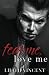 Fear Me, Love Me