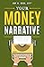 Your Money Narrative by Amy R.  Cook