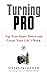 Turning Pro: Tap Your Inner Power and Create Your Life's Work