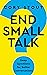End Small Talk: Deep Questi...