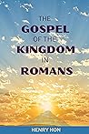 The Gospel of the Kingdom in Romans