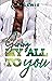 Giving My All To You by A.A. Lewis