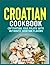 Croatian Cookbook by Ray Jolly