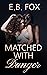 Matched With Danger: A Dark...