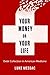 Your Money or Your Life: De...