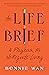 The Life Brief: A Playbook ...