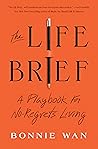 The Life Brief: A...
