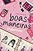 Boas Maneiras (Portuguese Edition)