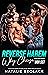 Reverse Harem Why Choose