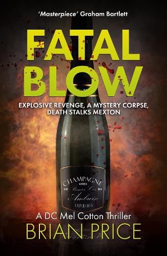 Fatal Blow (DC Mel Cotton #4) The Forth Gripping Novel in a British Detective Thriller Series