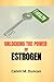 Unlocking The Power Of Estr...
