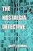 The Nostalgia Detective