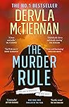 The Murder Rule by Dervla McTiernan