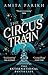 The Circus Train by Amita Parikh