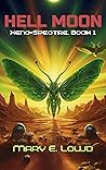 Hell Moon by Mary E. Lowd Hell Moon by Mary E. Lowd