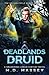 Deadlands Druid (The Sylvan Cycle, #1)