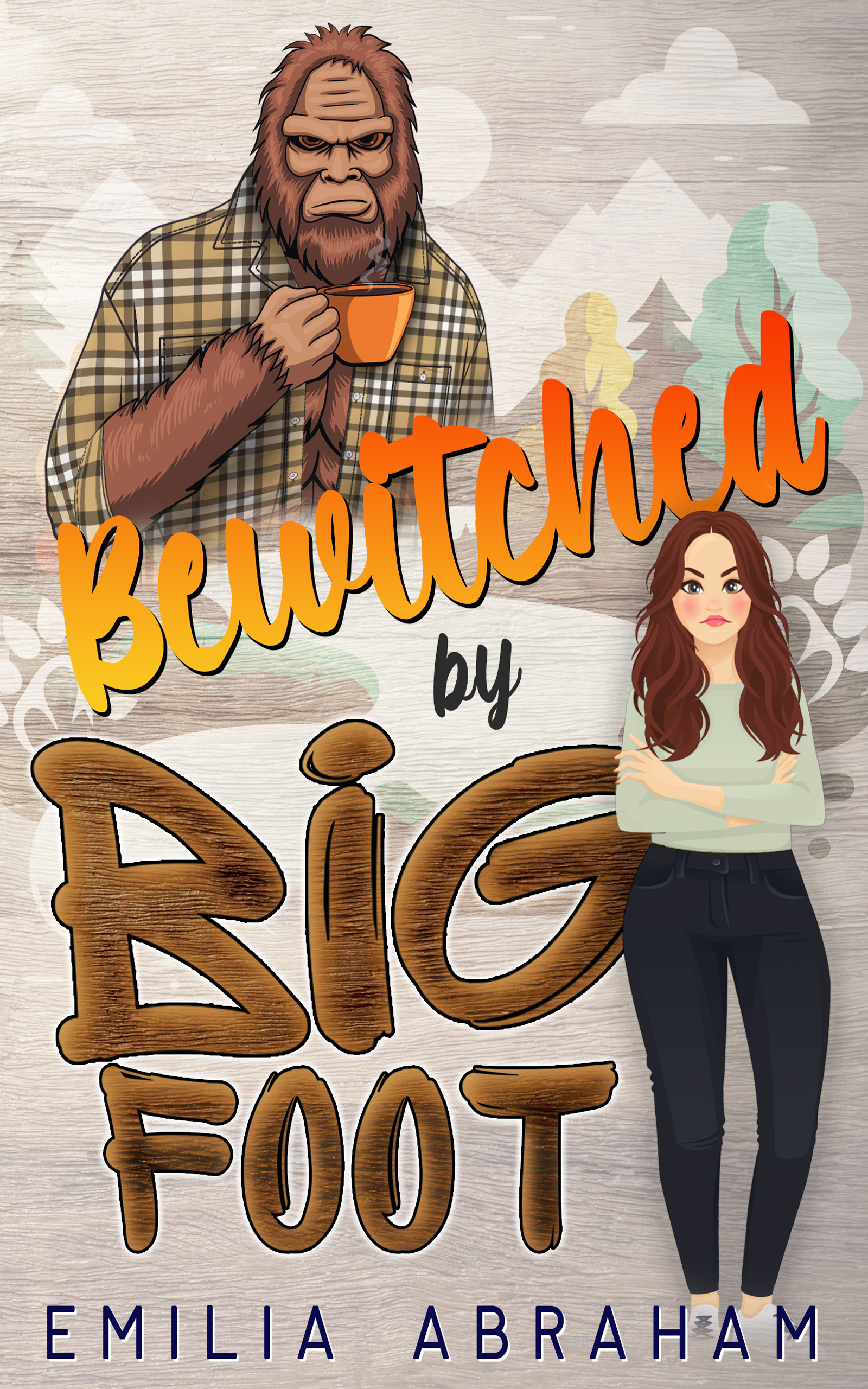 Bewitched by Bigfoot (Kindle Edition)