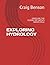 EXPLORING HYDROLOGY by Craig Benson