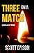 3 ON A MATCH: Three Novella...